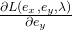 \frac{\partial L(e_{x} ,e_{y} , \lambda )}{\partial e_y}